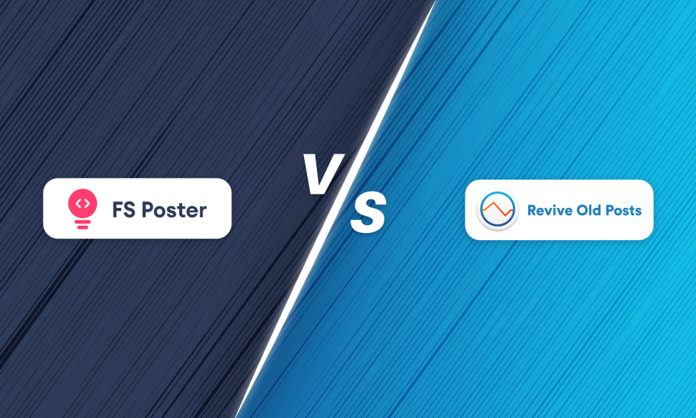 FS-Poster vs. Revive Old Posts | ¿Cuál es mejor para ti?