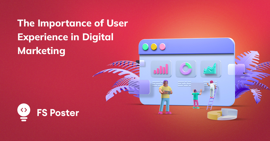La importancia de la experiencia del usuario en el marketing digital: cómo optimizar para lograr el máximo compromiso