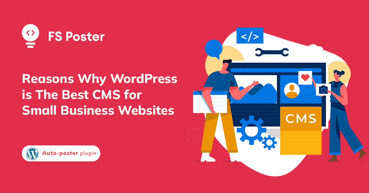 Los 8 principales motivos por los que WordPress es el mejor CMS para sitios web de pequeñas empresas