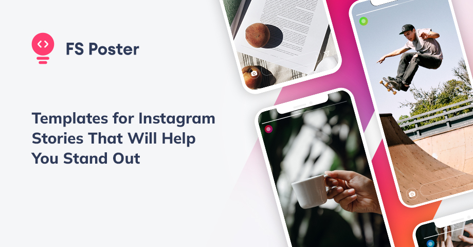 8 plantillas para historias de Instagram que te ayudarán a destacar