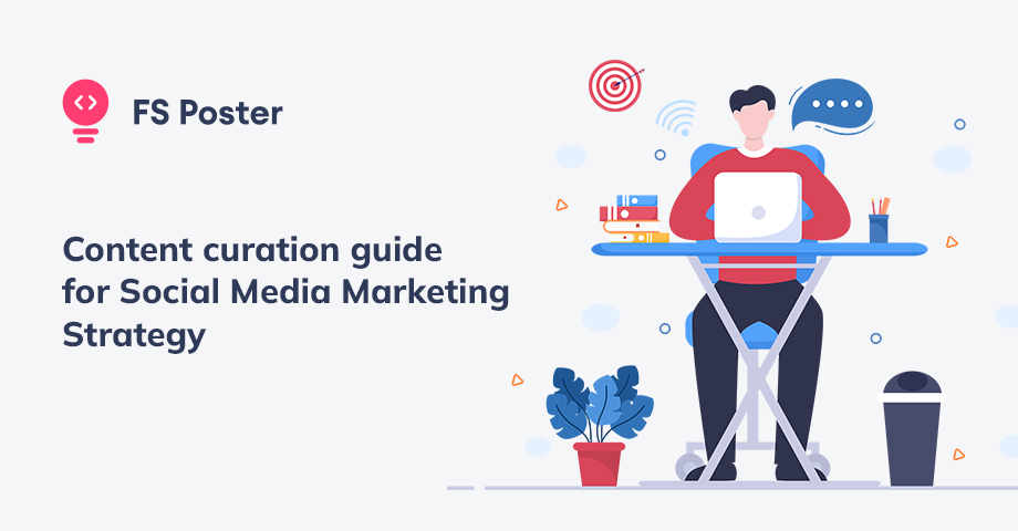 Content Curation Guide for Social Media Marketing Strategy
