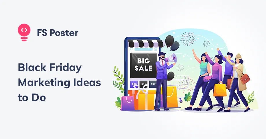 Top 10 Black Friday Marketing Ideas to Do In [current_year]