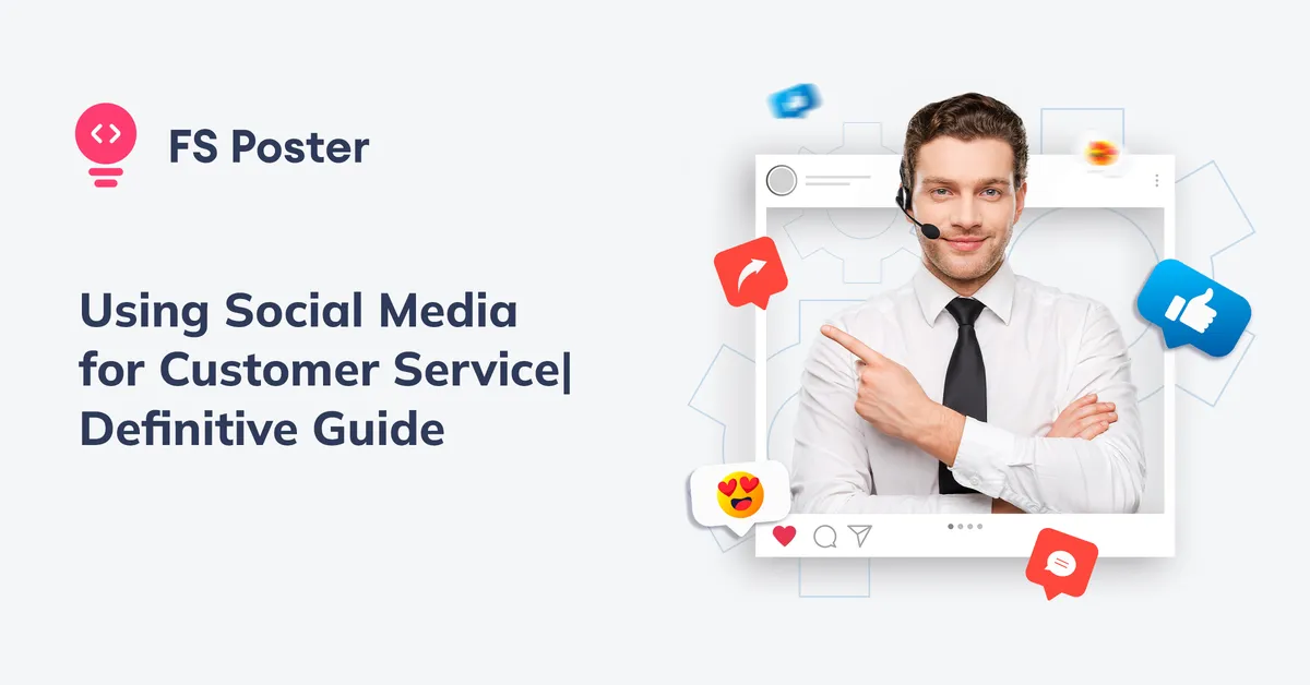 Usar las redes sociales para el servicio al cliente | Guía definitiva