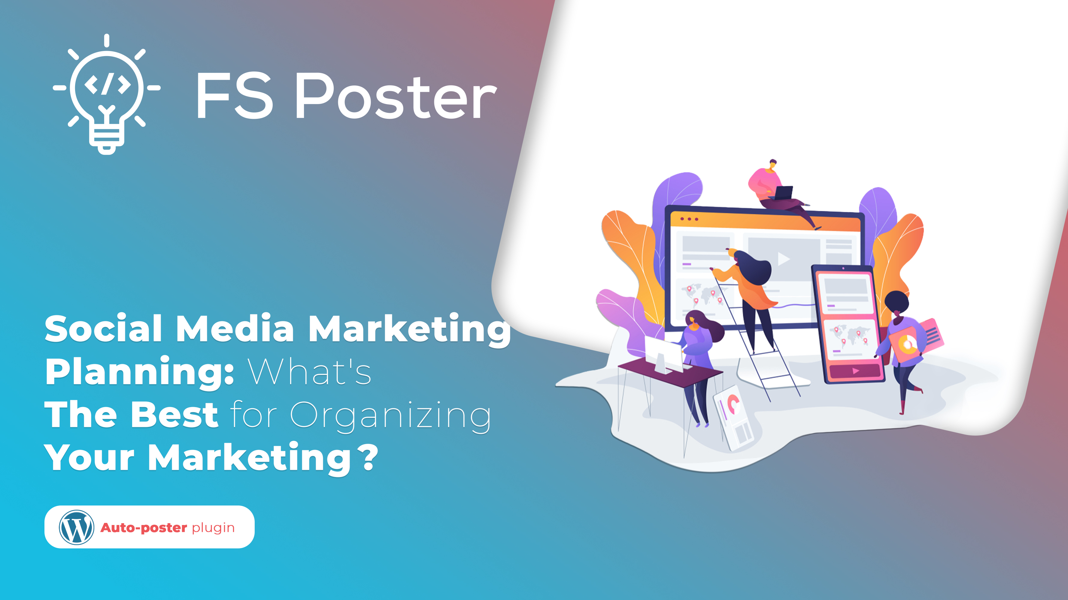 Plan de Marketing en Redes Sociales Efectivo: ¿Cuál es el Mejor para Organizar tu Marketing?