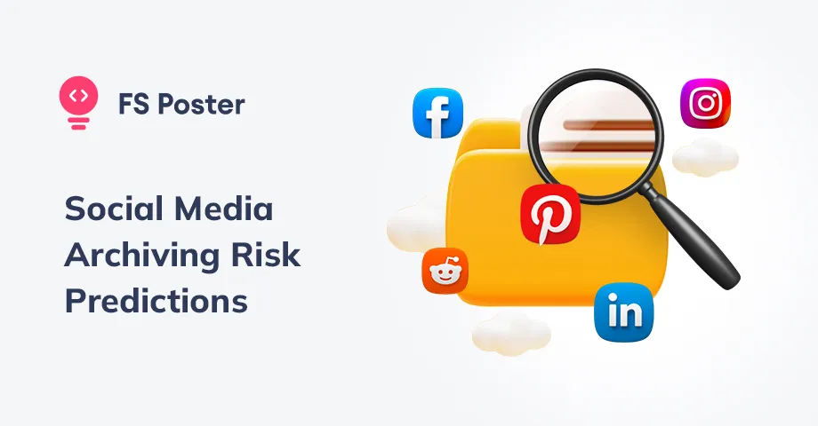 Archivado de Redes Sociales: 6 Predicciones de Riesgo para 2025