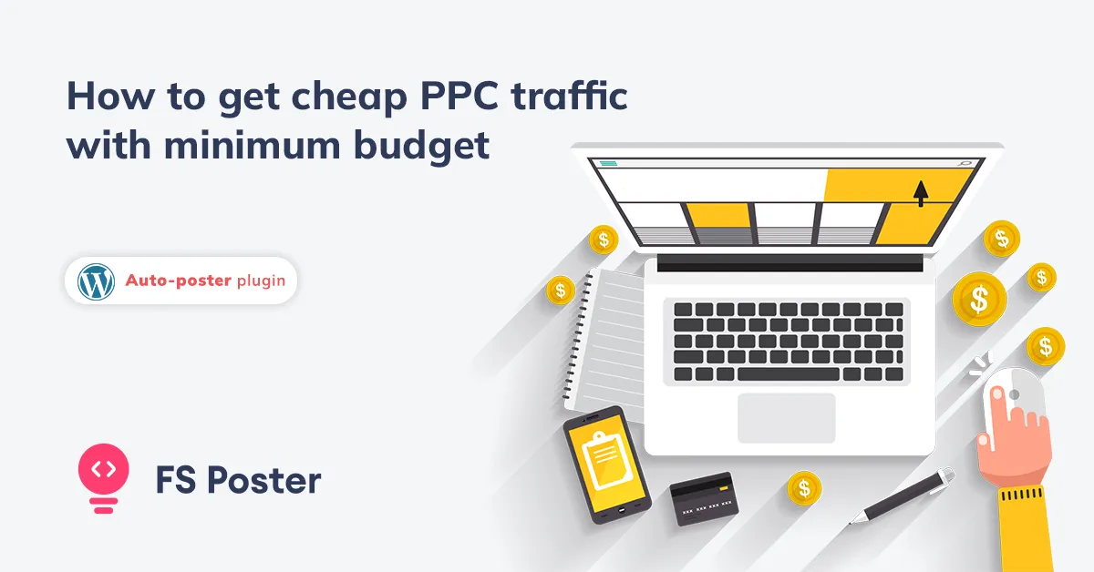 7 Tipps, wie man günstigen PPC-Traffic mit minimalem Budget erhält