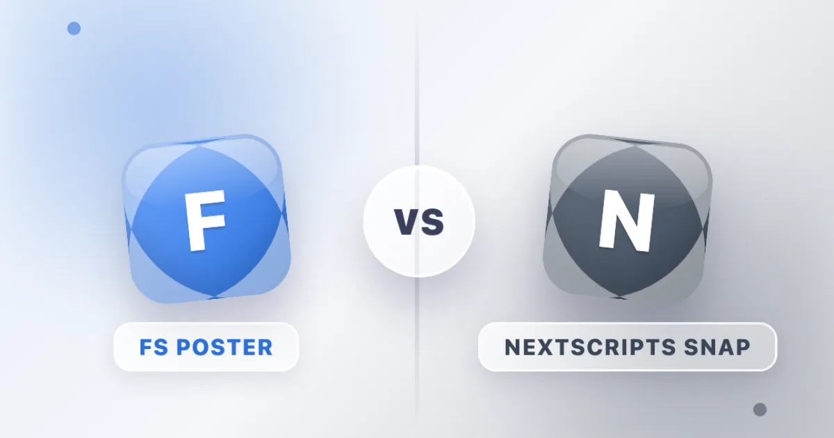 FS Poster vs NextScripts SNAP: Which Is Better in 2026?
