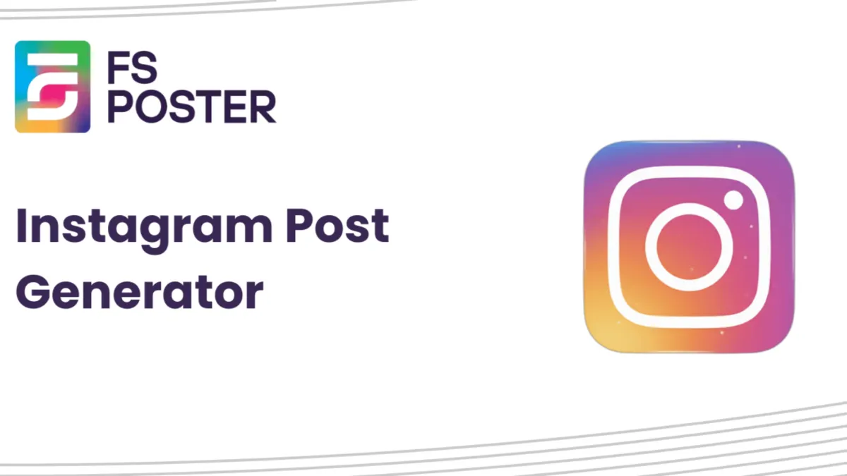 Instagram Post Writing Best Practices and Post Generator