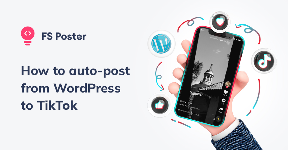 Cómo publicar automáticamente en TikTok desde WordPress [Guía completa]