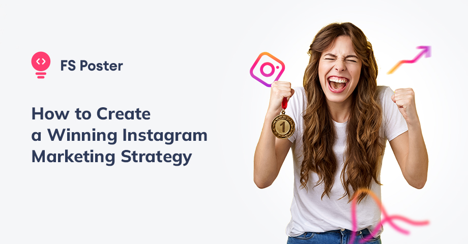 Cómo crear una estrategia de marketing ganadora en Instagram para pequeñas empresas en 2025
