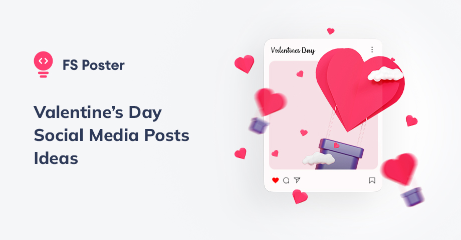 Ideas creativas para publicaciones en redes sociales del Día de San Valentín 2025
