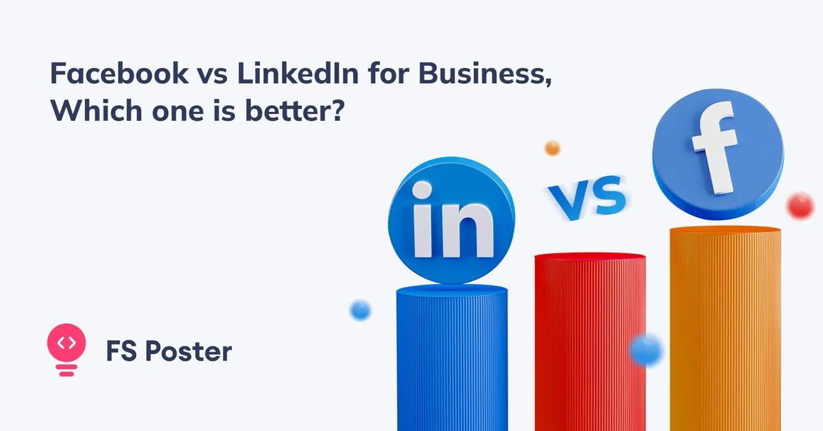 Facebook vs LinkedIn para negocios | ¿Cuál es mejor?