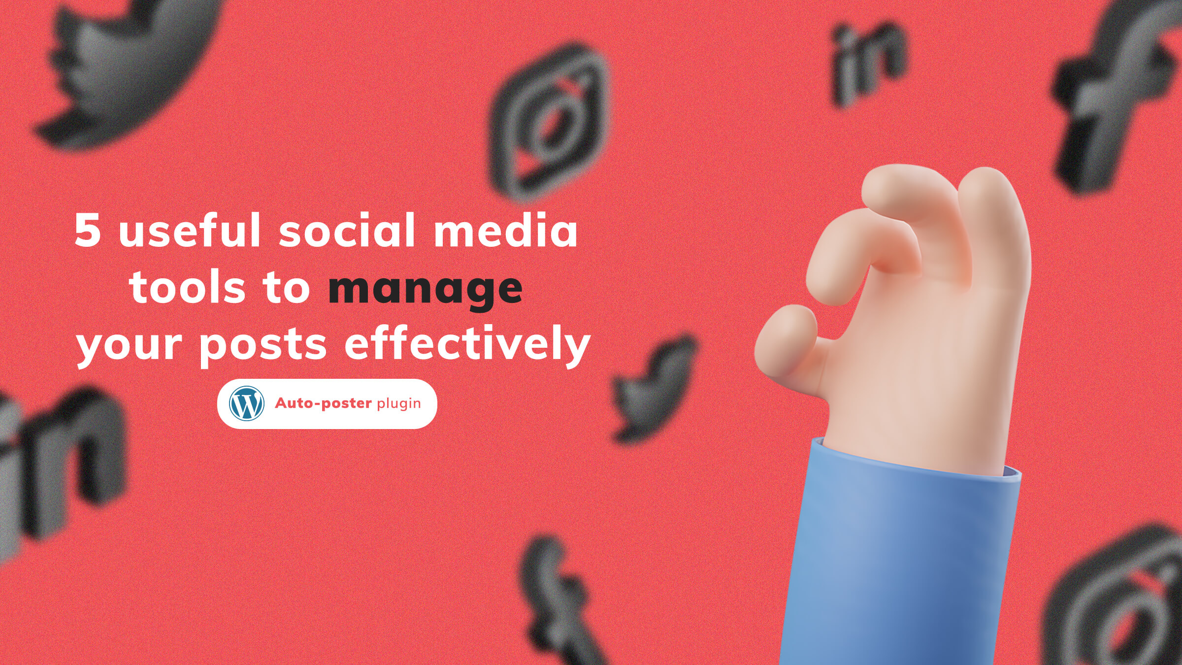 6 herramientas útiles de redes sociales para gestionar tus publicaciones de manera efectiva