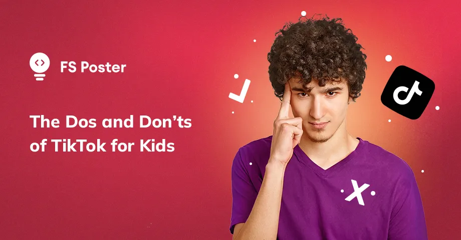 The Dos and Don’ts of TikTok for Kids: How to Keep Your Kids Safe on TikTok