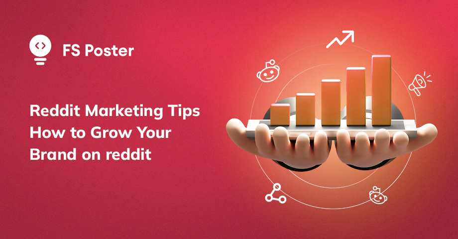 Reddit Marketing Tips: How to Grow Your Brand on Reddit
