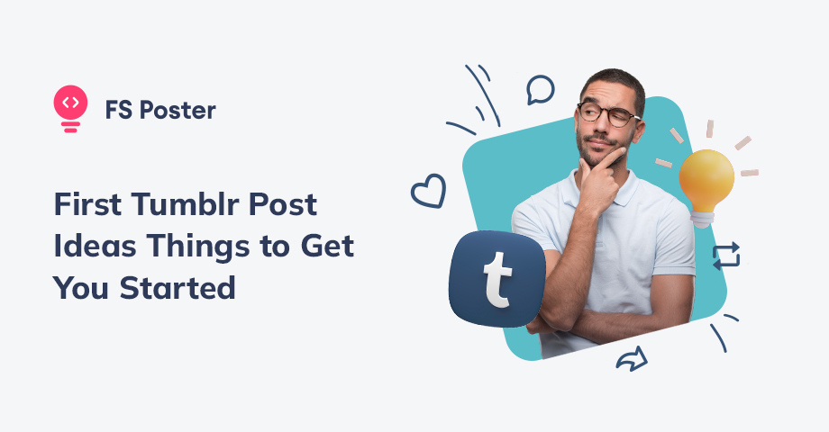 First Tumblr Post Ideas: Things to Get You Started