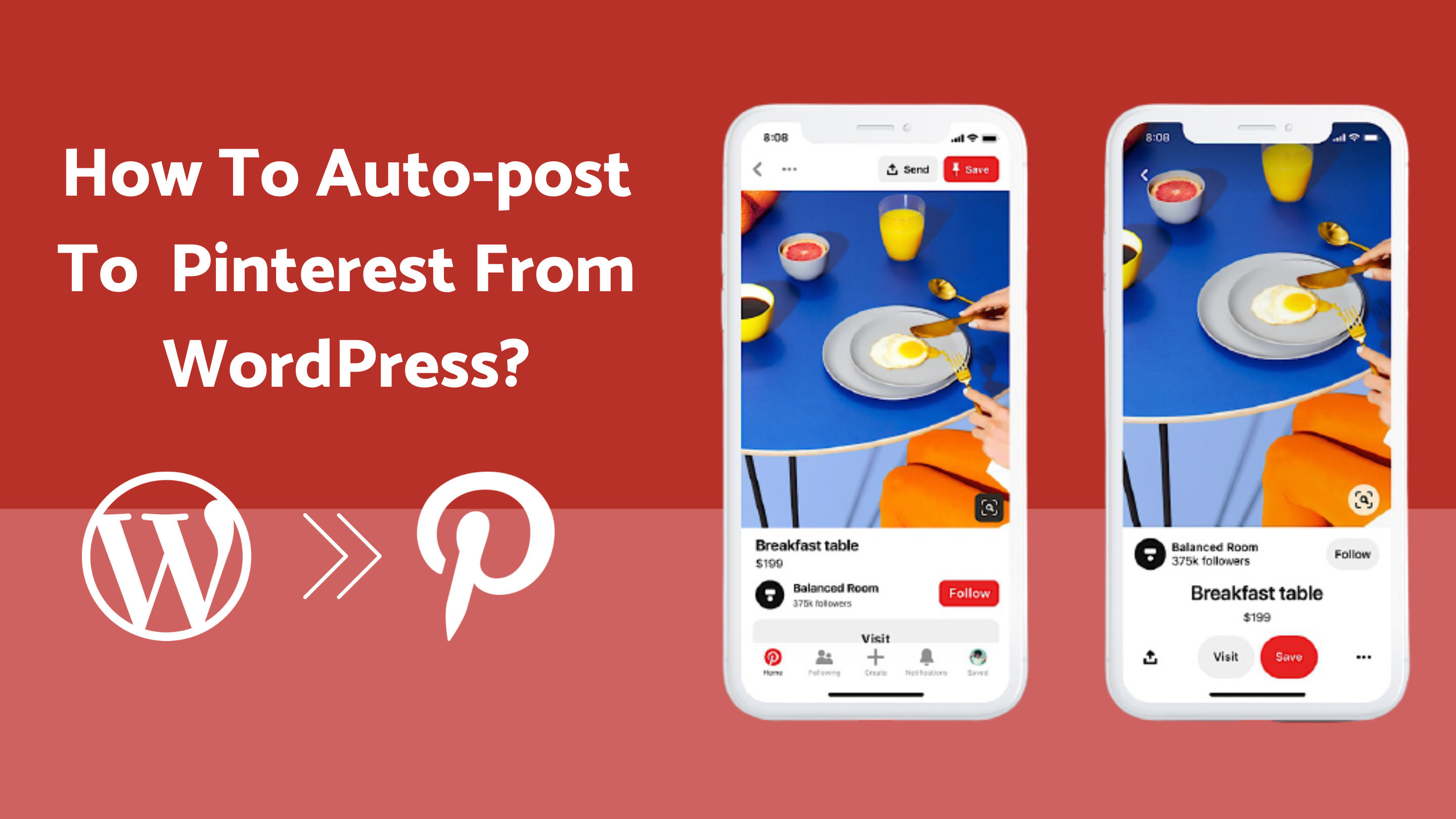 How To Auto-Post To Pinterest From WordPress [A Complete Guide]