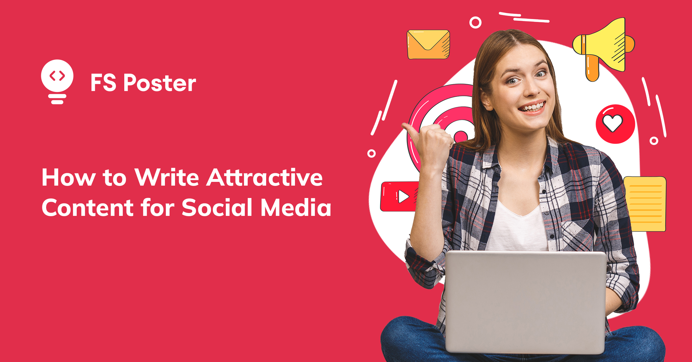 Top 10 ways to write attractive content for social media